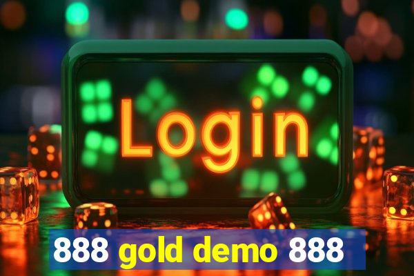 888 gold demo 888